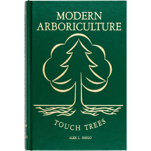 Modern Arboriculture: A Systems Approach to Practical Tree Care