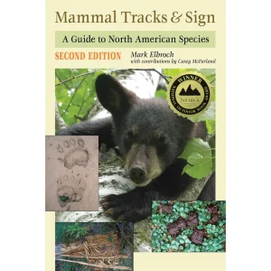 Mammal Tracks & Sign: A Guide to North American Species