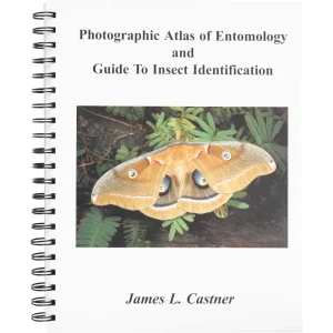 Photographic Atlas of Entomology and Guide to Insect Identification