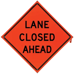 LANE CLOSED AHEAD Sign- Vinyl, Non-Reflective