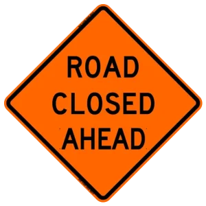 ROAD CLOSED Sign- Vinyl, Non-Reflective