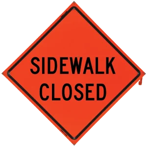 SIDEWALK CLOSED Sign- Vinyl, Non-Reflective