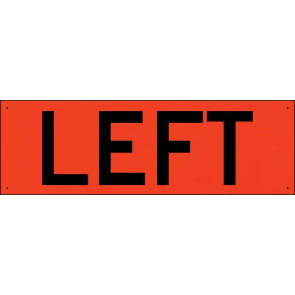 Overlay “LEFT” Sign- Vinyl, Non-Reflective 9×28